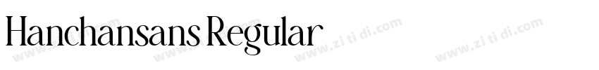 Hanchansans Regular字体转换